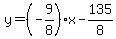 y=%28-9%2F8%29x-135%2F8