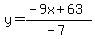 y=%28-9x%2B63%29%2F%28-7%29