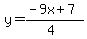 y=%28-9x%2B7%29%2F%284%29