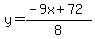 y=%28-9x%2B72%29%2F8