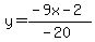 y=%28-9x-2%29%2F%28-20%29