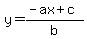 y=%28-ax%2Bc%29%2Fb