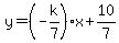 y=%28-k%2F7%29x%2B10%2F7