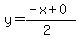 y=%28-x%2B0%29%2F%282%29