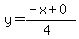 y=%28-x%2B0%29%2F%284%29