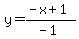 y=%28-x%2B1%29%2F%28-1%29