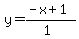 y=%28-x%2B1%29%2F%281%29