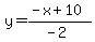 y=%28-x%2B10%29%2F%28-2%29