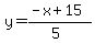 y=%28-x%2B15%29%2F%285%29