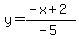 y=%28-x%2B2%29%2F%28-5%29