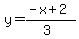 y=%28-x%2B2%29%2F%283%29
