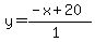 y=%28-x%2B20%29%2F%281%29