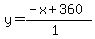 y=%28-x%2B360%29%2F%281%29