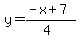 y=%28-x%2B7%29%2F%284%29