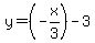 y=%28-x%2F3%29-3