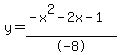 y=%28-x%5E2-2x-1%29%2F-8