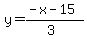 y=%28-x-15%29%2F%283%29