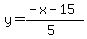 y=%28-x-15%29%2F%285%29