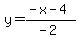 y=%28-x-4%29%2F%28-2%29