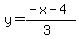 y=%28-x-4%29%2F%283%29