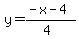 y=%28-x-4%29%2F%284%29