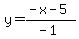 y=%28-x-5%29%2F%28-1%29