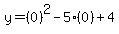 y=%280%29%5E2-5%280%29%2B4