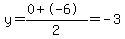 y=%280%2B-6%29%2F2=-3