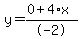 y=%280%2B4%2Ax%29%2F-2