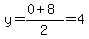y=%280%2B8%29%2F2=4