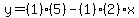 y=%281%29%285%29-%281%29%282%29x%29