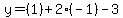 y=%281%29%2B2%28-1%29-3