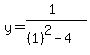 y=%281%29%2F%28%281%29%5E2-4%29