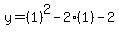 y=%281%29%5E2-2%281%29-2
