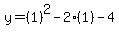 y=%281%29%5E2-2%281%29-4