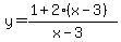 y=%281%2B2%28x-3%29%29%2F%28x-3%29