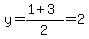 y=%281%2B3%29%2F2=2