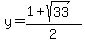 y=%281%2Bsqrt%2833%29%29%2F2
