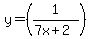 y=%281%2F%287x%2B2%29%29