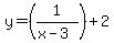 y=%281%2F%28x-3%29%29%2B2