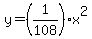 y=%281%2F108%29x%5E2