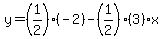y=%281%2F2%29%28-2%29-%281%2F2%29%283%29x%29