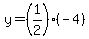 y=%281%2F2%29%28-4%29