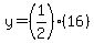 y=%281%2F2%29%2816%29