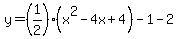 y=%281%2F2%29%28x%5E2-4x%2B4%29-1-2