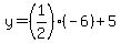 y=%281%2F2%29%2A%28-6%29%2B5