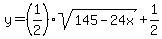 y=%281%2F2%29sqrt%28145+-+24x%29%2B1%2F2