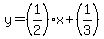 y=%281%2F2%29x%2B%281%2F3%29