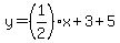 y=%281%2F2%29x%2B3%2B5