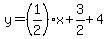 y=%281%2F2%29x%2B3%2F2%2B4